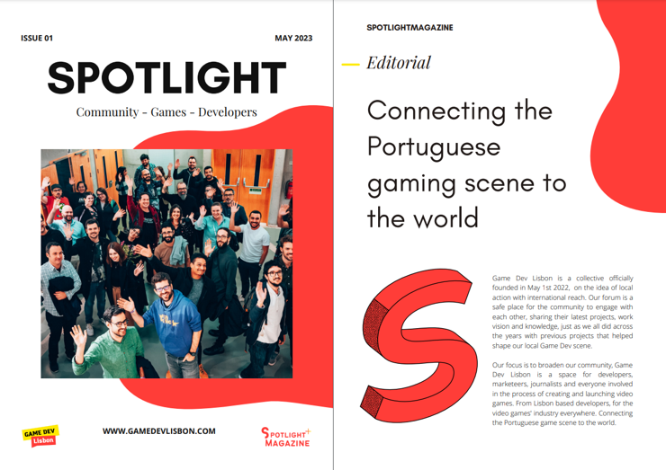 Front and first page of the Game Dev Lisbon's spotlight magazine. The magazine consists primarily of a white background with some red highlights.

The front cover features a photograph at the Spotlight Awards, with multiple industry folks waving at the camera, while the right page highlights the editorial and the founding of Game Dev Lisbon as a group.