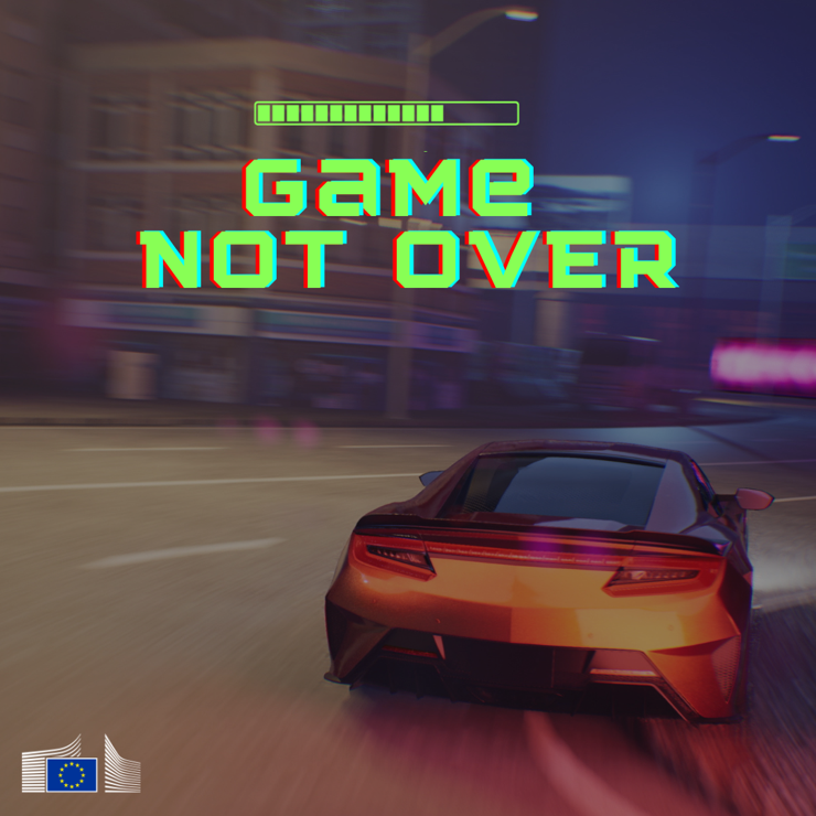 The image is a shot from a video game, featuring a sleek, modern sports car driving through a neon-lit cityscape at night. The scene has a futuristic and energetic vibe, with glitch-style text that reads ‘GAME NOT OVER’ overlaying the scene. The presence of a green progress bar at the top. There is a European Commission logo at the bottom left corner. 