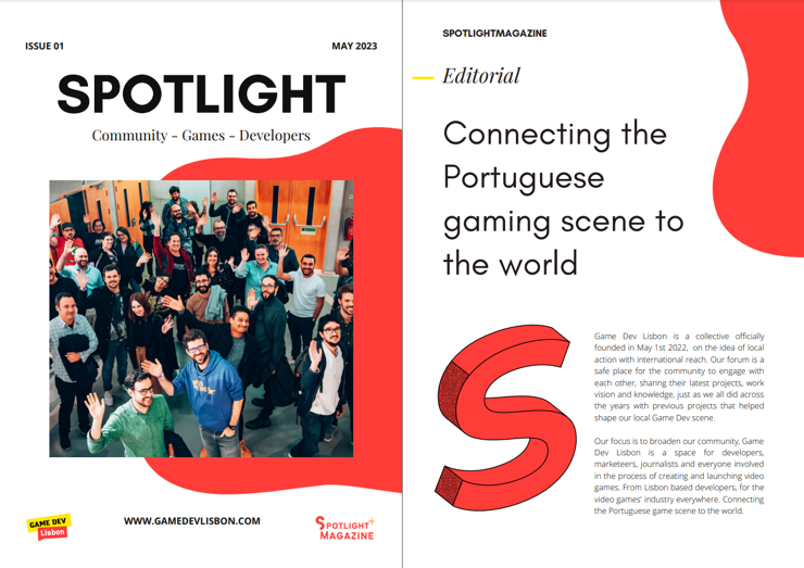 Front and first page of the Game Dev Lisbon's spotlight magazine. The magazine consists primarily of a white background with some red highlights.

The front cover features a photograph at the Spotlight Awards, with multiple industry folks waving at the camera, while the right page highlights the editorial and the founding of Game Dev Lisbon as a group.
